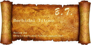 Berhidai Titusz névjegykártya